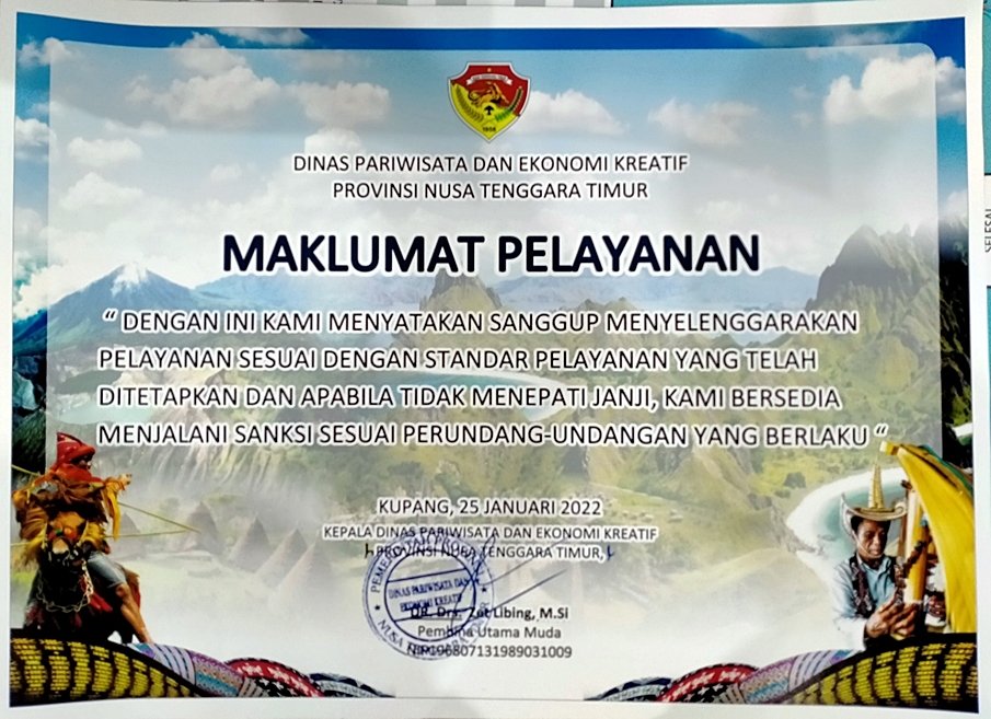 Pindaian Maklumat Pelayanan Dinas Pariwisata dan Ekonomi Kreatif Provinsi Nusa Tenggara Timur, ditandatangani Kepala Dinas pada 25 Januari 2022.